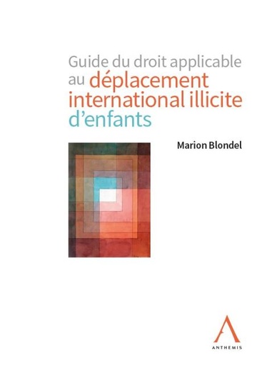 [DEPENF] Guide du droit applicable au déplacement international illicite d'enfants